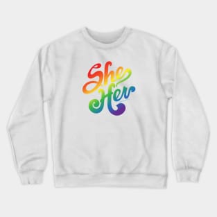 She Her Crewneck Sweatshirt